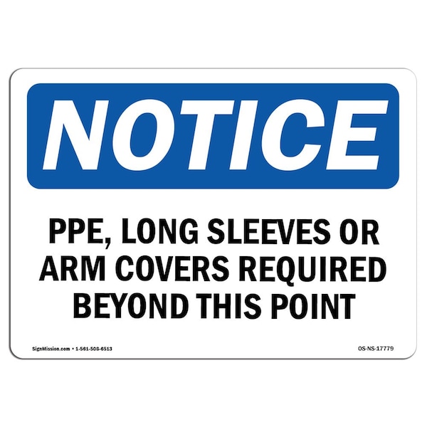 Signmission OSHA, PPE Long Sleeves Or Arm Covers Required, 14in X 10in Rigid Plastic, 14" W, 10" H, Landscape OS-NS-P-1014-L-17779 - main